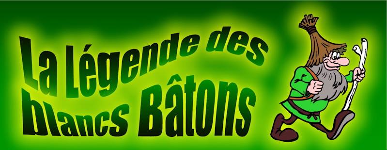 Legendes blancs batons